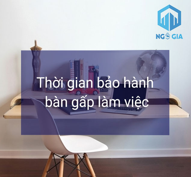 bảo hành bàn làm việc